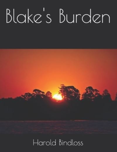 Cover for Harold Bindloss · Blake's Burden (Paperback Book) (2021)