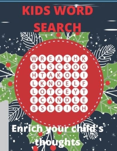 Kids Word Search Enrich Your Child's Thoughts - Ibra Alpha - Livros - Independently Published - 9798716358751 - 3 de março de 2021