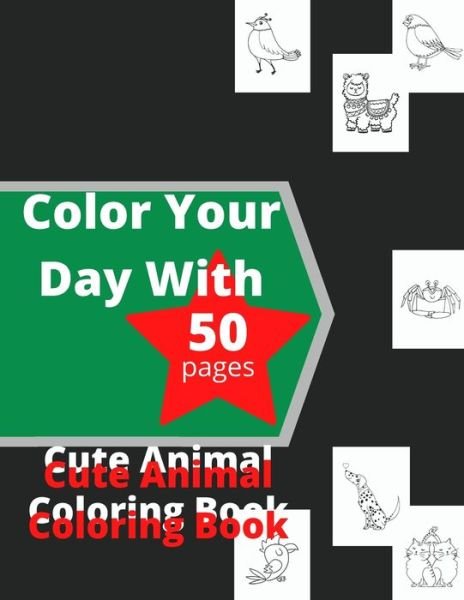 Cover for Aly Press · Color Your Day With 50 Pages Cute Animal Coloring Book (Paperback Book) (2021)