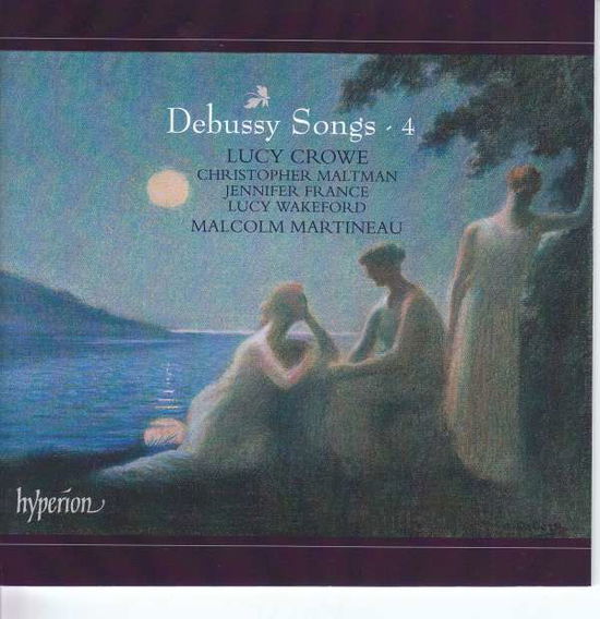 Crowe / Martineau · Debussy:songs, Vol. 4 (CD) (2018)