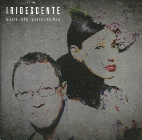 Cover for Joao,maria / Laginha,mario · Iridescente (CD) (2012)