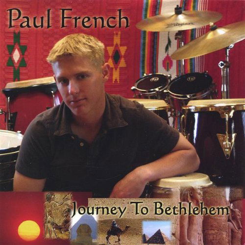 Cover for Paul French · Journey to Bethlehem (CD) (2006)