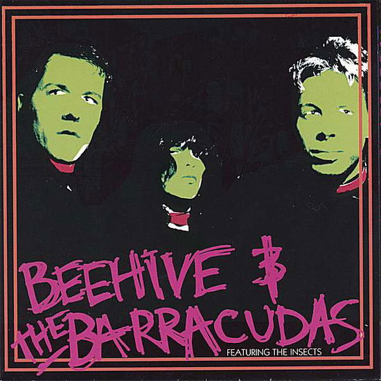 Cover for Beehive &amp; the Barracudas · Featuring the Insects (CD) (2006)