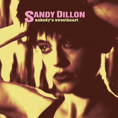 Cover for Sandy Dillon · Nobody's Sweetheart (CD) (2010)