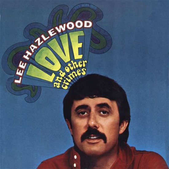 Cover for Lee Hazlewood · Love and Other Crimes (LP) (2014)