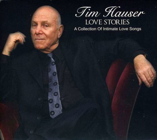 Cover for Tim Hauser · Love Stories (CD) (2010)