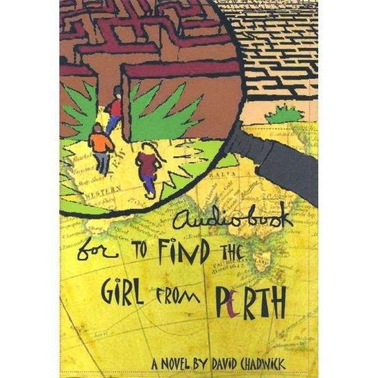 Audiobook for to Find the Girl from Perth - David Chadwick - Music - David Chadwick - 0884502133752 - October 27, 2009