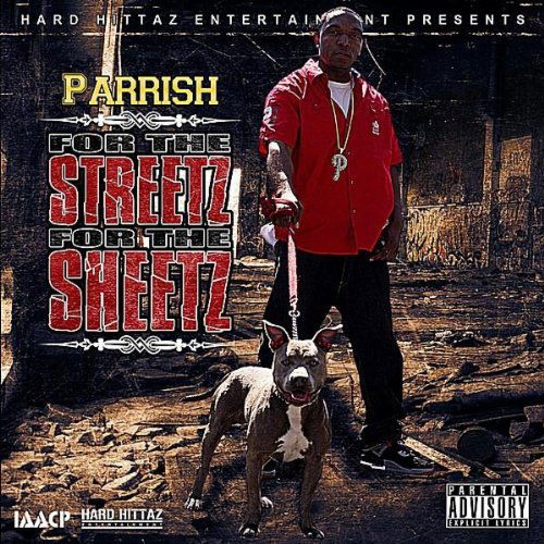 Cover for Parrish · For the Streetz for the Sheetz (CD) (2010)