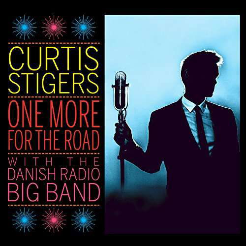 One More for the Road: Live - Curtis Stigers - Musiikki - CONCORD - 0888072025752 - perjantai 4. elokuuta 2017