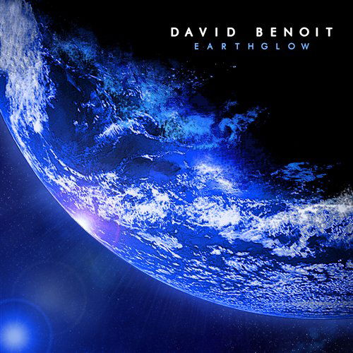 Earthglow - Benoit David - Music - JAZZ - 0888072319752 - May 24, 2010