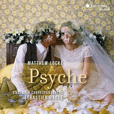 Cover for Ensemble Correspondances / Sebastien Dauce · Locke: Psyche (CD) (2022)