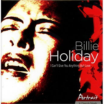 Cover for Billie Holiday · I Can't Give You Anything But Love (CD) (2014)