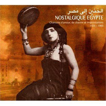 Nostalgique Egypte (CD) [Digipak] (2015)