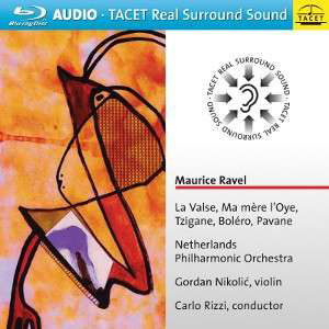 Cover for Ravel / Netherlands Philharmonic Orch / Nikolic · La Valse Ma Mere L'oye Tzigane Bolero Pavane (Blu-ray Audio) (2014)