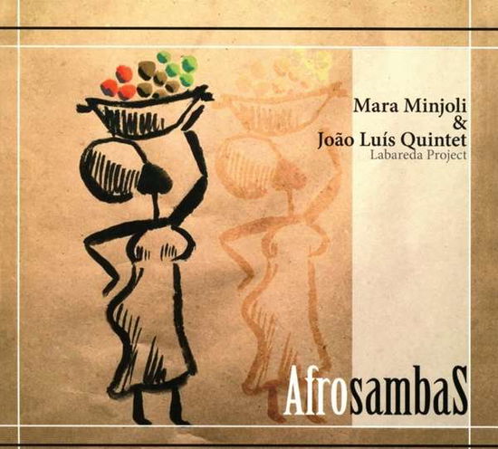 Cover for Mara &amp; Joao Luis Quintet Minjoli · Afrosambas (CD) (2019)