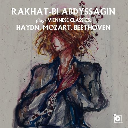 Rakhat-Bi Abdyssagin plays Viennese Classics: Haydn, Mozart, Beethoven - Rakhat-Bi Abdyssagin - Muziek - Kreuzberg Records - 4018262261752 - 21 juli 2023