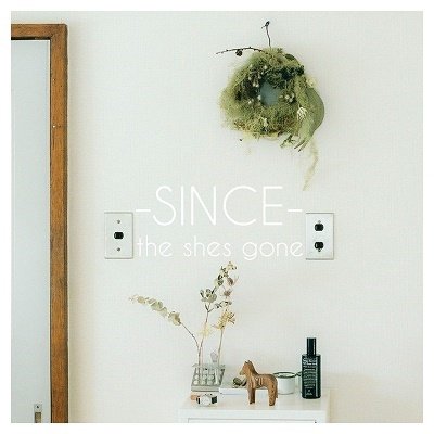 She's Gone · Since (CD) [Japan Import edition] (2021)