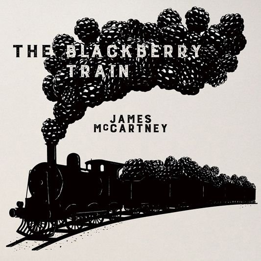 The Blackberry Train - James Mccartney - Musikk - 1SI - 4547366261752 - 25. mai 2016