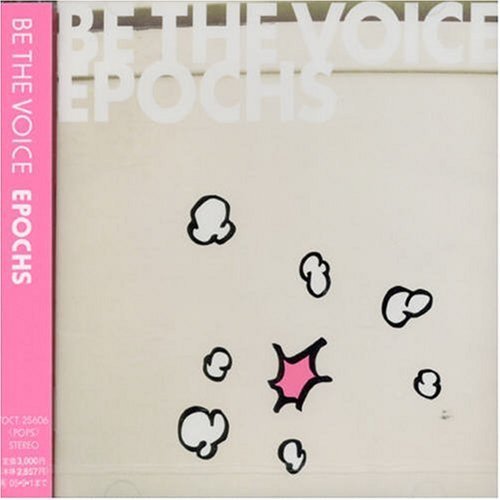 Cover for Be the Voice · Epochs (CD) (2005)