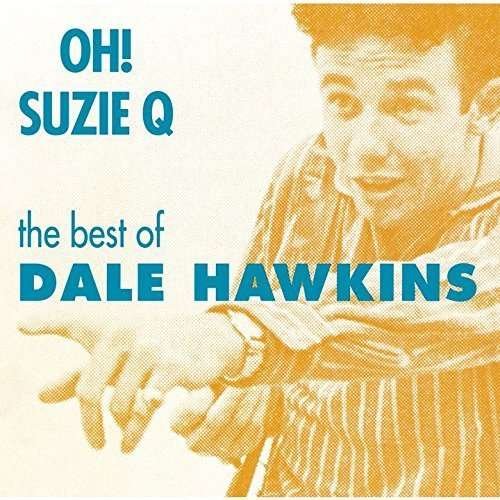 Cover for Dale Hawkins · Suzie Q (CD) (2015)