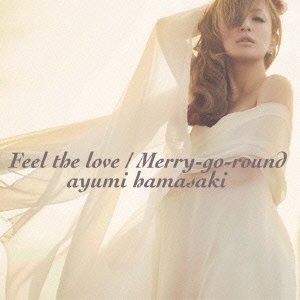 Cover for Ayumi Hamasaki · Feel the Love / Merry-goround (CD) [Japan Import edition] (2013)