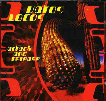 Cover for Vatos Locos · Attack and Release (CD) (2004)