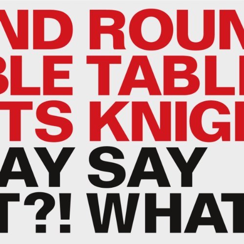 Cover for Round Table Knights · Say What! (CD) (2011)