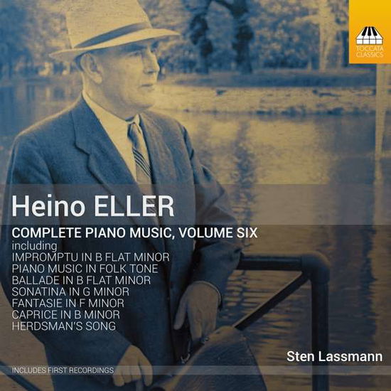 Eller: Complete Piano Music. Vol. 6 - Sten Lassmann - Musik - TOCCATA CLASSICS - 5060113444752 - 1. Juni 2018