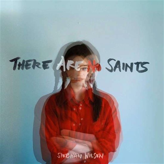 There Are No Saints - Siobhan Wilson - Música - SONG BY TOAD - 5060308420752 - 3 de agosto de 2018