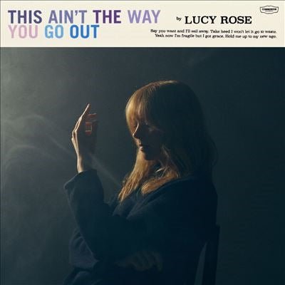 This Ain't the Way You Go out - Lucy Rose - Musiikki - Communion Records - 5060998461752 - perjantai 19. huhtikuuta 2024