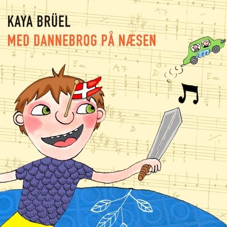Med Dannebrog På Næsen - Kaya Brüel - Música - ArtPeople - 5707435601752 - 3 de noviembre de 2008
