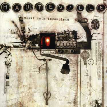 Relief Data Incomplete - Hauteville - Music - LION MUSIC - 6419922001752 - May 22, 2006