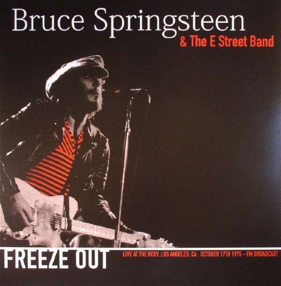 Cover for Bruce Springsteen · Freeze Out; Roxy, L.a. 1975 (Fm) (LP) (2018)