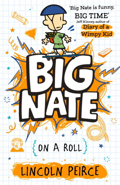 Big Nate on a Roll - Big Nate - Lincoln Peirce - Bøger - HarperCollins Publishers - 9780008758752 - 3. juli 2025