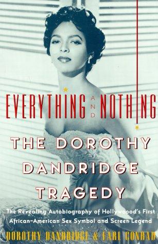 Cover for Dorothy Dandridge · Everything and nothing (Book) [1st edition] (2000)