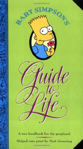 Bart Simpson's Guide to Life - Matt Groening - Bøker - HarperCollins Publishers Inc - 9780060969752 - 14. mars 2006