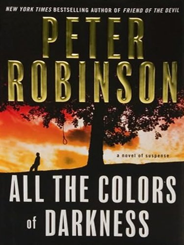 Cover for Peter Robinson · All the Colors of Darkness LP (Inspector Banks Novels) (Pocketbok) [Lrg edition] (2009)