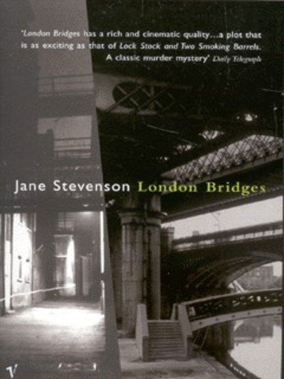 London Bridges - Jane Stevenson - Bücher - Vintage Publishing - 9780099273752 - 3. Mai 2001