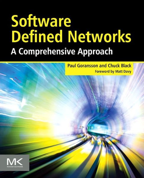 Cover for Goransson, Paul (SDN entrepreneur and founder of multiple successful startups in the networking domain) · Software Defined Networks: A Comprehensive Approach (Paperback Book) (2014)