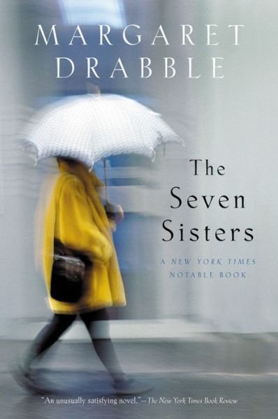 The Seven Sisters - Margaret Drabble - Bøker - Mariner Books - 9780156028752 - 13. oktober 2003