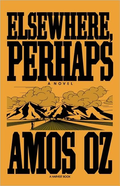 Cover for Amos Oz · Elsewhere, Perhaps (Paperback Bog) (1985)
