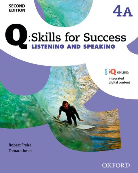 Cover for Editor · Q: Skills for Success: Level 4: Listening &amp; Speaking Split Student Book A with iQ Online - Q: Skills for Success (Bok) [2 Revised edition] (2015)