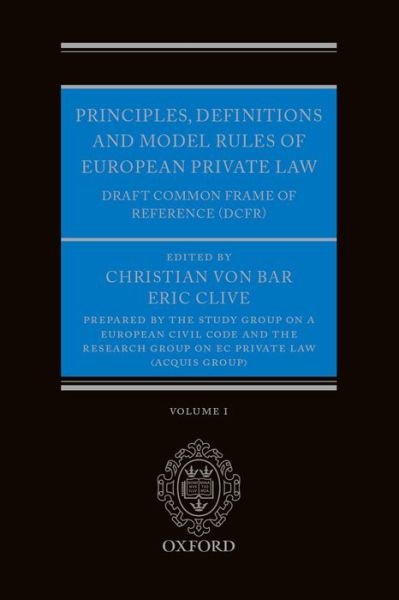 Cover for Principles, Definitions and Model Rules of European Private Law: Draft Common Frame of Reference (Dcfr) (Book pack) (2010)