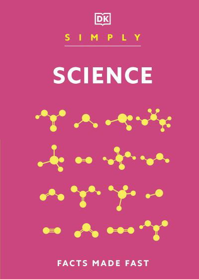 Cover for Dk · Simply Science: Facts Made Fast (Hardcover bog) (2024)