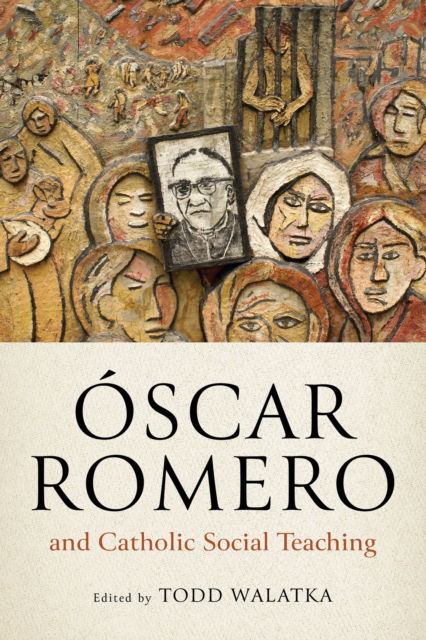 Oscar Romero and Catholic Social Teaching (Hardcover Book) (2024)