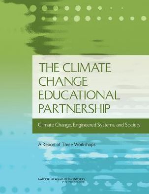 Cover for National Academy of Engineering · The Climate Change Educational Partnership: Climate Change, Engineered Systems, and Society: A Report of Three Workshops (Paperback Book) (2014)