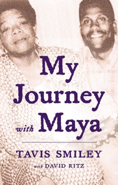 Cover for Tavis Smiley · My Journey With Maya (Hardcover Book) (2015)