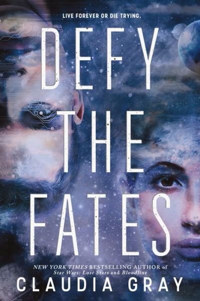 Cover for Claudia Gray · Defy the Fates (Hardcover bog) (2019)