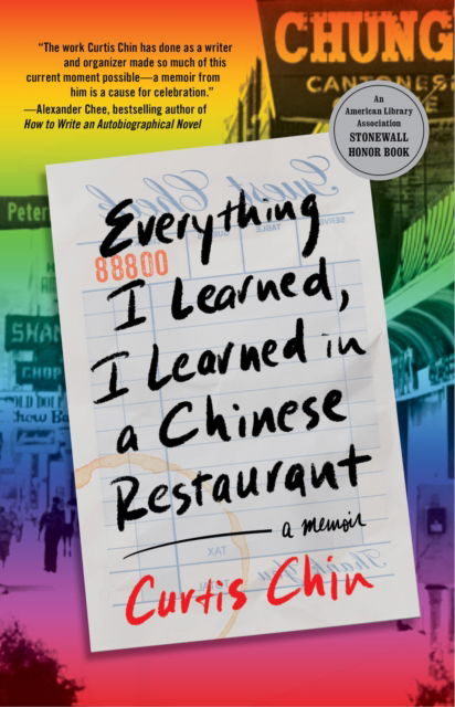 Curtis Chin · Everything I Learned, I Learned in a Chinese Restaurant: A Memoir (Paperback Book) (2024)