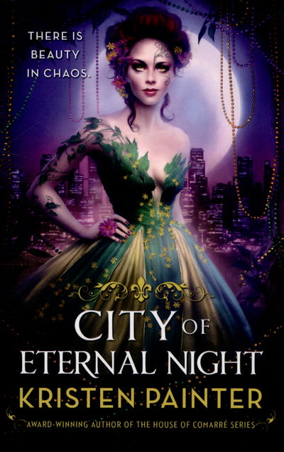 Cover for Kristen Painter · City of Eternal Night: Crescent City: Book Two - Crescent City (Paperback Book) (2014)